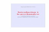 Introduction a la psychanalyse - psychaanalyse.com€¦ · La vie sexuelle de l'homme 21. ... vous rendre capables d'entreprendre une recherche ou de conduire un traite- ... la magie,