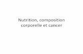 Nutrition, composition corporelle et cancer - …medecine.ups-tlse.fr/du_diu/2016/geria_24_03/DUOG_janv2016... · Modifications de la composition corporelle • Modifications de la