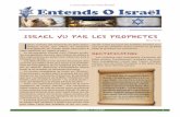 ISRAEL VU PAR LES PROPHETES - ddata.over …ddata.over-blog.com/1/80/63/73/revue_eoi_39.pdf · cette expansion en visitant le pays. ... (aliya) massive de Juifs du monde entier se