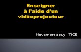 Novembre 2013 TICE - arles.ien.13.ac-aix-marseille.fr · v2 » : ... des sons et des vidéos ... -Messagerie / Blog / Médiathèque de fichiers / Cahier de texte -On peut ainsi déposer