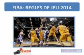 FIBA: REGLES DE JEU 2014 - newbcbelgrade.be · Quatre modifications majeures Temps-mort 24/14 secondes Zone de non-charge Faute technique 22-07-14 Règles 2014 3