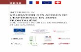 Validation des acquis de l'expérience en zone frontalièreedudoc.ch/record/87063/files/rapport-VAE-zone_NE-VD-FR.pdf · tel contexte de compétitivité, la valorisation des ressources