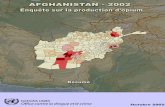 Afghanistan Opium Survey 2002 summary only no fig … · Ampleur de la culture de pavot à ... on a pu noter un début de pénurie d ... ils ont très rapidement chuté à une centaine
