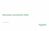Résultats semestriels 2015 - schneider-electric.com · comme attendu et par la cession d’activités non-stratégiques Cash flow ... > Standardisation des briques techniques ...