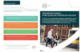 TRANSPORT PUBLIC - uitp.org · TRANSPORT PUBLIC : FAIRE AVANCER L’EUROPE EN 2014-2019 ... L’UITP est l’association internationale du transport public, regroupant 1.300 entreprises