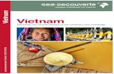 Vietnam - geo-decouverte.com · les jardins ont tous été façonnés selon les préceptes de la géomancie (Feng Shui). C’est en passant par le Col des Nuages et la ville de Danang