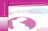 LE DIABETE GESTATIONNEL - World diabetes … · Le nouveau-né Il n’y a pas lieu de transférer systématique-ment les enfants nés de mère diabétique dans une unité de néonatol-