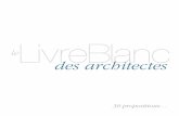 LivreBlanc - syndicat-architectes.frsyndicat-architectes.fr/files/2011/04/LivreBlancArchi2004.pdf · de dérives qui font courir à la qualité du cadre de vie des Français des risques