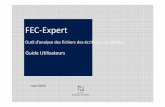 20160311 Guide utilisateurs FEC Expertefl.fr.s3.amazonaws.com/pdf/faq/FEC-Expert/20160311_Guide... · 2016-04-05 · mars 2016. Rubrique AIDE ... – Diagnostic gratuit : ... –