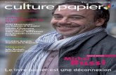 Pour le développement durable du papier et de …culturepapier.org/.../uploads/2018/03/MagazineCulturePapier_No27.pdf · Le livre papier est une déconnexion Bussi Michel Grand témoin.