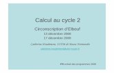 Calcul au cycle 2 Elbeuf bis - ecoles.ac-rouen.frecoles.ac-rouen.fr/elbeuf/peda/docs_anim/Calcul_cycle 2.pdf · Un point de vue adapté sur la maternelle et les différents moments
