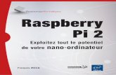 Exploitez tout le potentiel de votre nano-ordinateur ...multimedia.fnac.com/multimedia/editorial/pdf/9782746095038.pdf · 4 Exploitez tout le potentiel de votre nano-ordinateur Raspberry