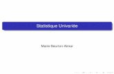 Statistique Univariée - Université de Bordeauxdept-info.labri.fr/~beurton/Enseignement/Stat/2014-2015/Cours1.pdf · ... des variables étudiées .... Statistique descriptive ou