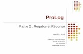 Le langage Prolog - matvidal.files.wordpress.com · Bases de données et Prolog On peut facilement représenter des tuples de relations par des faits Prolog. Les diverses opérations