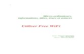 utiliser Free WiFi - fceduc.free.frfceduc.free.fr/documentation/utiliser/utiliser Free WiFi.pdf · • saisir identifiant et mot de passe Free WiFi • Bouton Valider. Ce panneau