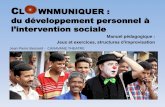 CL WNMUNIQUER : du développement personnel à l ...caravane-theatre.com/pdf/selection_planches.pdf · Niveau 2 : Le Clown à la découverte du monde ... rencontre, une brève histoire.