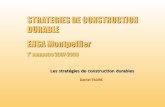 STRATEGIES DE CONSTRUCTION DURABLE ENSA …ensam.wiki.free.fr/thermique/df_strategie/CD.pdf · Les stratégies de conception durable Les stratégies de conception durable vont découler,