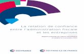 La relation de confiance entre - CCI Paris Île-de-France |cci-paris-idf.fr/sites/default/files/etudes/pdf/... · 2014-12-02 · au nom de la Commission Fiscalité des entreprises