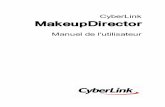 CyberLink MakeupDirectordownload.cyberlink.com/.../makeupdirector/1/MakeupDirector_UG_FRA… · Formats de photo RAW : CyberLink MakeupDirector prend également en charge ... Cliquez