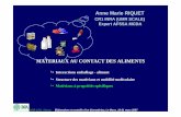 MATERIAUX AU CONTACT DES ALIMENTS - …plasmasfroids.cnrs.fr/IMG/pdf/AMRiquet.pdf · et participent grandement à la créativité des producteurs UMR 1211, Massy. Élaboration et