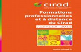 Formations professionnelles et à distance du Cirad · Ce document présente uniquement les FORMATIONS PROFESSIONNELLESet les FORMATIONS À DISTANCE organisées par le Cirad. Elles