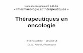 Thérapeutiques en oncologie - ecole-rockefeller.com · - Taux de mutation « naturel » dans les cellules ... • Radiothérapie externe ... ( Ex. métastases osseuses)