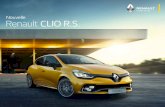 Nouvelle Renault CLIO R.S. - renault-suisse.ch · 2 000 tours pour un plaisir de conduite instantané. Mis au point par Renault Sport, ce moteur bénéficie de technologies d’avant-garde,