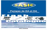 We Create Excellence - sasic-b2b.fr · PDF filePOMPES DE DA & DA / POWER STEERING PUMPS & GEARS SASIC 05/2008 Applications Année Châssis BV Moteur OE PEUGEOT 605 2.0 Turbo XU10J2TE