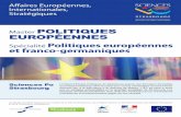 POLITIQUES EUROPÉENNES - Accueil - Sciences Po …€¦ · coopération franco-germanique créé en 2006. ... fondés sur des études de cas suivi par un stage d’une durée ...