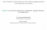 1 ère Conférence Nord Africaine des Affaires ...saarpe.org/fr/wp-content/uploads/2017/03/Pr.Brahmia.pdf · Le secteur pharmaceutique marocain est majoritairement contrôlé parl’approvisionnement