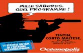TINTIN, CORTO MALTESE, - oceanopolis.com · Quel rapport entre Tintin et Corto Maltese ? Bien sûr, ils sont tous deux des héros « historiques » de la BD, mais ils s’imposent