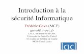 Introduction à la sécurité Informatiquelacl.univ-paris12.fr/gava/cours/M2/Secure/cours1.pdf · Grâce à un ancien pirate reconverti dans la sécurité informatique On lui attribue
