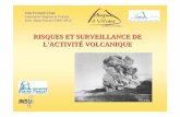RISQUES ET SURVEILLANCE DE L'ACTIVIT É …bibliotheque.clermont-universite.fr/sites/default/files/Support... · Combien de volcans actifs ? Reconnaissance des volcans actifs entreprise