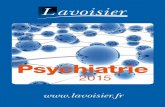 Psychiatrie - editions.lavoisier.fr · Points forts de cette 4e édition : • Une meilleure intégration des bases neuroscienti-fiques dans les chapitres cliniques. • La révision