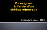Décembre 2012 TICE - Circonscription de Saint Rémy · Manuel numérique simple ... -Messagerie / Blog / Médiathèque de fichiers / Cahier de texte ... Academie en ligne