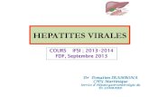 HEPATITES VIRALES - chrysalides1215 · HEPATITES VIRALES COURS IFSI ; 2013-2014 FDF, Septembre 2013 Dr Donatien IRAMBONA CHU Martinique Service d’Hépato-gastroentérologie du Dr