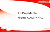 La Présidente Nicole CALVINHAC - oec-toulousemp.org · " La réforme du stage d’expertise comptable est aboutie ... Fiduciaire. En 2011, lancement de la 2ème promotion " IUT GEA