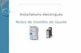 Installations électriques Relais de contrôle de liquide · Installations électriques Relais de contrôle de liquide. PLAN Généralités sur les Relais