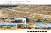 Les machines spécifiques Liebherr · 2017-09-14 · Les machines spécifiques Liebherr pour les carrières 9 Travail efficace • Pilotage électronique • Caméras latérale et
