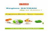 Copyright ©regimenatman.fr 1fabienx0.free.fr/REGIME-NATMAN.pdf · UNE SEMAINE DE MENUS QUOTIDIENS A 1500 CALORIES PAR JOUR ... significatives : entre 3 et 5 kg en 4 jours seulement