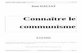 1950 DAUJAT Jean Connaître le communisme 01 · brutale, en un mot de faire connaître le communisme par un exposé purement objectif de ce qu’il est. Pour le faire, il suffit d’avoir