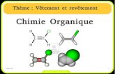 Chimie Organique - · PDF file19/01/14 4 CHIMIE ORGANIQUE Une molécule organique possède un squelette carboné, c'est à dire un enchaînement d'atomes de carbone. Ce squelette est