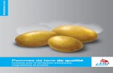 Pommes de terre dequalité - K+S KALI GmbH · La fertilisation potassique doit être adaptée à l’exigence de qualité. Une fertilisation précoce avant plantation ou au plus tard