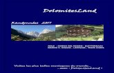 DolomitesLand - dortravel.it 2017.pdf · des Trois Cimes, parsemés de petits lacs couleur vert jade. La route est cô- ... millénaires, le torrent Bletterbach a creusé dans la