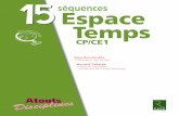 15séquences Espace Temps - Authentificationextranet.editis.com/.../2/2f29331b0c3133343633343037313031343132.pdf · – à préparer au mieux l’entrée au cycle 3 pour les ... sont,