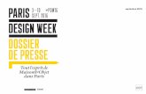 DOSSIER DE PRESSE - MAISON&OBJET · dossier de presse — septembre 2016 1 Paris Design Week 2016 PARIS DESIGN WEEK 2016 JEU DE PISTE SUR LES SENTIERS DE LA CRÉATION Pendant huit