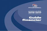 ANNUAIRE 2016 ¡2017 - ff-handball.org · ANNUAIRE 2016 ¡2017 Guide ... • Coupes de France nationales masculine et féminine 5. Annexes ... Réaffiliation Sport entreprise 40 ...