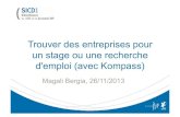 Trouver des entreprises pour un stage ou une recherchecyan1.grenet.fr/.../20131126-AT53-entreprise-kompass-bergia.pdf · • Annuaire des Entreprises de France, le fichier national