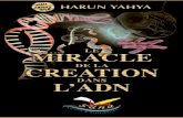 A PROPOS DE L'AUTEUR - Tariq ibn zyad (711) | Le … · évolutionnistes citées plus haut sont expliquées et la nature ... 'Le Coran Montre la Voie à la ... Le Miracle de la Création