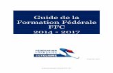 Guide de la Formation Fédérale FFC 2014 - 2017data.over-blog-kiwi.com/.../ob_97f3f0_guide-formation-14-01-15.pdf · 5) La Formation continue des cadres techniques fédéraux : -